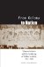 From Colony to Nation : Women Activists and the Gendering of Politics in Belize, 1912-1982 cover