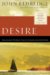 Desire : The Journey We Must Take to Find the Life God Offers cover