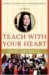 Teach With Your Heart : Lessons I Learned from the Freedom Writers cover
