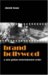  Brand Bollywood: A New Global Entertainment Order