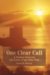 One Clear Call : A Father Grieves the Loss of an Only Son cover