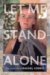 Let Me Stand Alone : The Journals of Rachel Corrie cover
