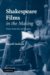 Shakespeare Films in the Making : Vision, Production and Reception cover