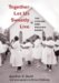 Together Let Us Sweetly Live : The Singing and Praying Bands cover