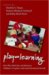 Play = Learning : How Play Motivates And Enhances Children's Cognitive And Social-emotional Growth cover