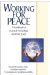 Working for Peace : A Handbook of Practical Psychology And Other Tools cover