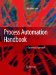 Process Automation Handbook : A Guide to Theory And Practice cover