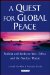 A Quest for Global Peace : Rotblat And Ikeda on War, Ethics And the Nuclear Threat cover