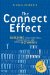 The Connect Effect : Building Strong Personal, Professional, and Virtual Networks cover