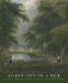 Silent City on a Hill : Picturesque Landscapes of Memory And Boston's Mount Auburn Cemetery cover