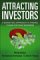 Attracting Investors : A Marketing Approach to Finding Funds for Your Business cover
