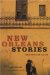 New Orleans Stories : Great Writers on the City cover