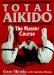Total Aikido : The Master Course cover