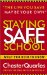 Staying Safe at School : What You Need to Know cover