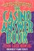 The Casino Answer Book : How to Overcome the House Advantage When You Play Blackjack, Video Poker and Roulette cover