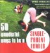 50 Wonderful Ways to Be a Single-Parent Family cover