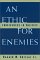 An Ethic for Enemies : Forgiveness in Politics cover