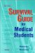 Survival Guide for Medical Students cover