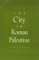 The City in Roman Palestine