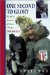 One Second to Glory : The Alaska Adventures of Iditarod Champion Dick Mackey cover