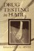 Drug Testing in Hair cover