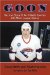 Goon : The True Story of an Unlikely Journey into Minor League Hockey cover