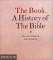 The Book : A History of the Bible cover