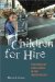 Children for Hire : The Perils of Child Labor in the United States cover