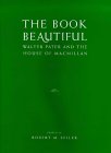 The Book Beautiful : Walter Pater and the House of Macmillan [Click for larger image]