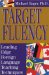 Target Fluency : Leading Edge Foreign Language Teaching Techniques cover