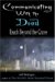 Communicating With The Dead : Reach Beyond The Grave cover