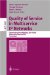 Quality of Service in Multiservice Ip Networks : Second International Workshop, Qos-Ip 2003, Milano, Italy, February 24-26, 2003  Proceedings cover