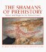 The Shamans of Prehistory : Trance and Magic in the Painted Caves cover