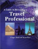 A Guide to Becoming a Travel Professional [Click for larger image]