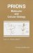 Prions : Molecular and Cellular Biology cover