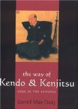 The Way of Kendo and Kenjitsu : Soul of the Samurai [Click for larger image]