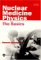 Nuclear Medicine Physics : The Basics cover