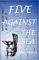 Five Against the Sea : A True Story of Courage and Survival cover