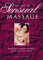 The Art of Sensual Massage : Techniques to Awaken the Senses and Pleasure Your Partner cover