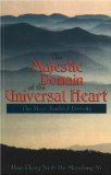 The Majestic Domain of the Universal Heart : The Most Truthful Divinity [Click for larger image]