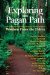 Exploring The Pagan Path : Wisdom From The Elders cover