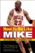 How to Be Like Mike : Life Lessons from Basketball's Best cover