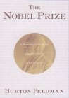 The Nobel Prize : A History of Genius, Controversy and Prestige [Click for larger image]