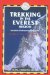 Trekking in the Everest Rggig in the Everest Region : Includes Kathmandu City Guide cover