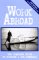 Work Abroad : The Complete Guide to Finding a Job Overseas cover