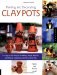 Painting and Decorating Clay Pots : 117 Step-by-Step Projects For Painting People, animals And Fantasy Characters On Terra Cotta Pots cover
