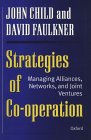 Strategies of Cooperation : Managing Alliances, Networks, and Joint Vertures [Click for larger image]