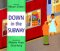 Down in the Subway cover