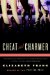 Cheat and Charmer : A Novel cover