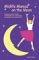 Midlife Mamas on the Moon : Celebrate Great Health, Friendships, Sex, and Money and Launch Your Second Life cover